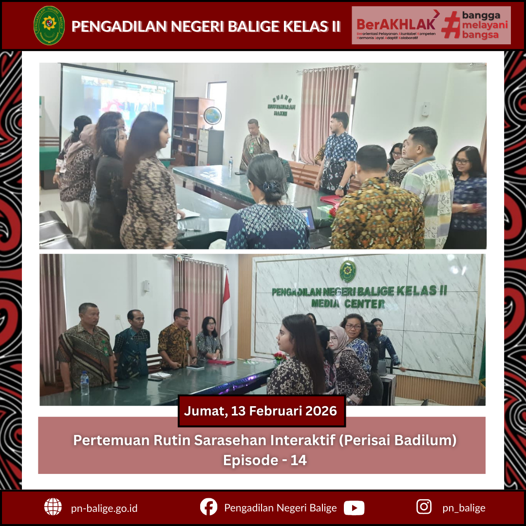 PENGADILAN NEGERI BALIGE MENGIKUTI KEGIATAN PERTEMUAN RUTIN SARASEHAN INTERAKTIF BADAN PERADILAN UMUM (PERISAI BADILUM) EPISODE KE-14